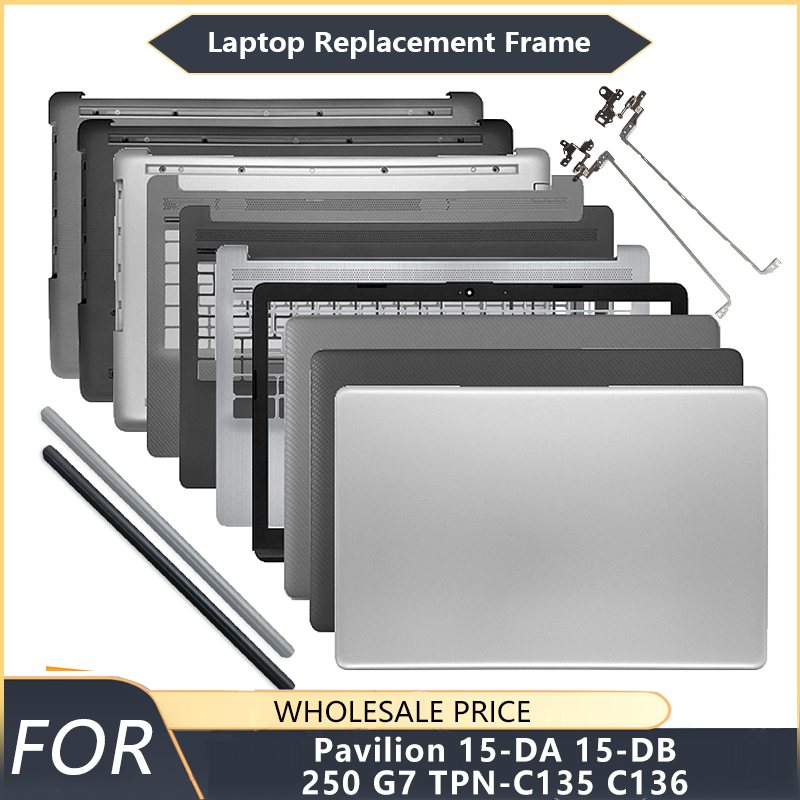 HP 15-DA 15-DB/DX 250/255 G7 TPN-C135 TPN-C136 ノートパソコン用 LCD バックカバー フロントベゼル パームレスト ボトムケース 交換用ヒンジ 新品