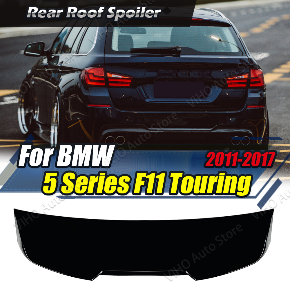 Bmw 5 シリーズ F11 520i 528i 535i 535d 550i ツーリング 2011-2017 ABS 車のリアルーフトランクスポイラートリムテールウイングボディキット