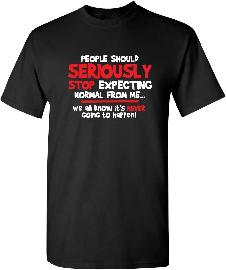 Don't Expect Normal From Me 引用 T シャツ 面白いグラフィック |エッジの効いた態度ミームスタイルカジュアルウェア Tシャツ男性用夏半袖