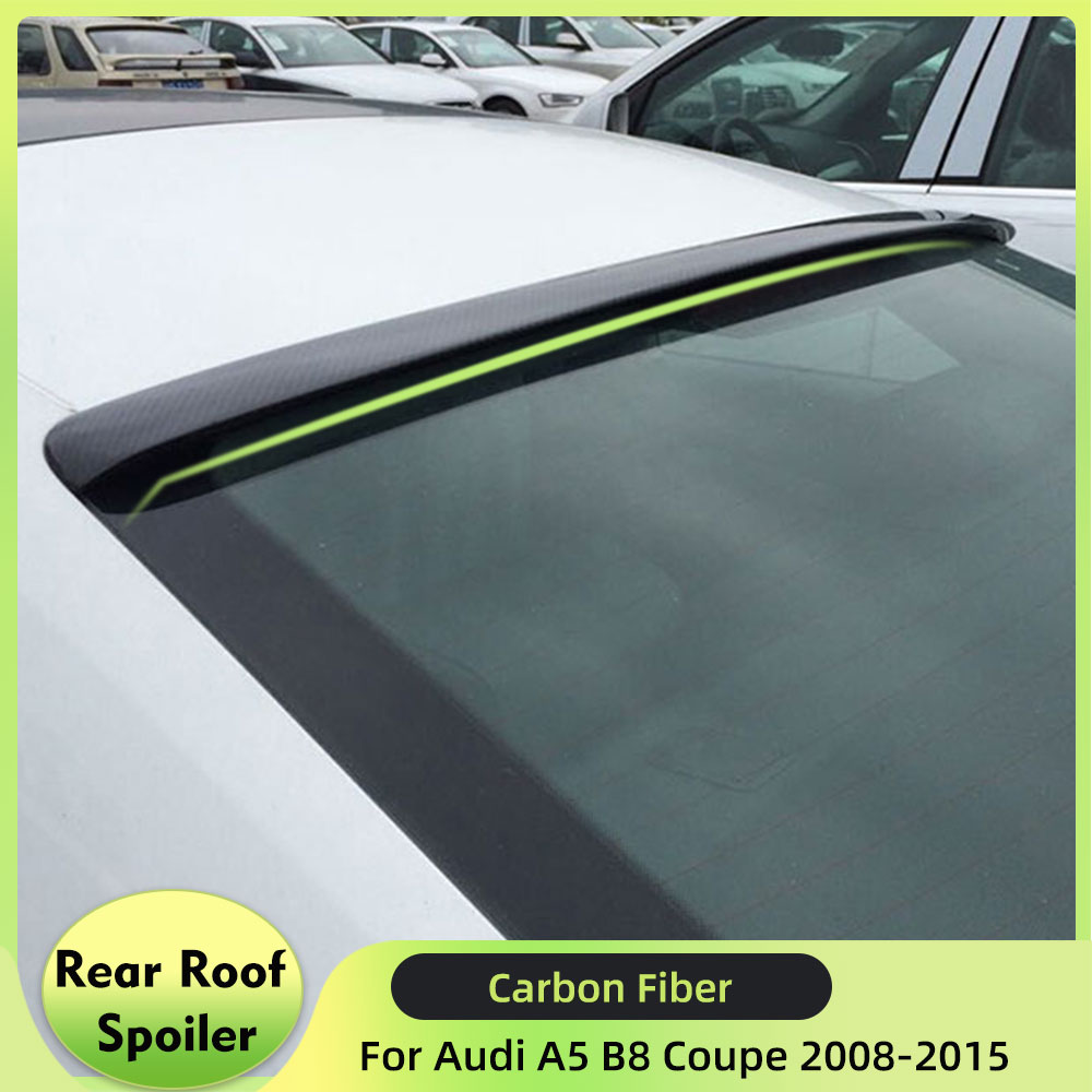 Carbon Fiber Rear Roof Spoiler wing Lip for Audi A5 2 Door 2008-2015 Non Sline S5 Rear Spoiler Window Wing