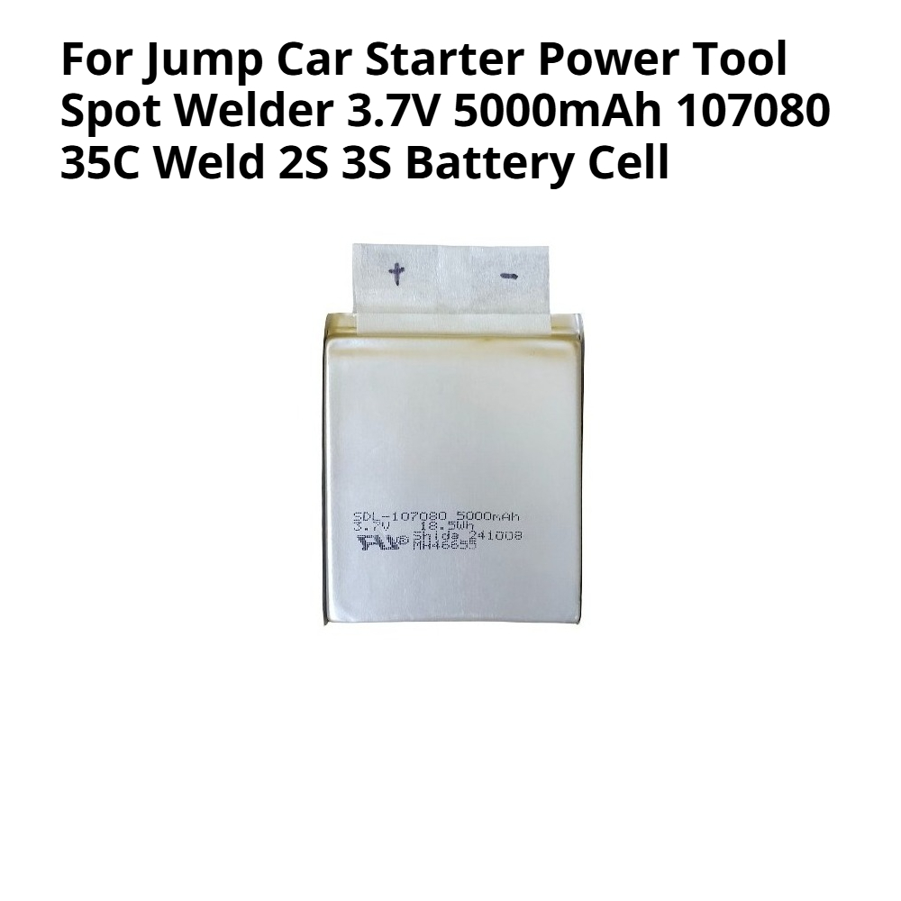 3.7V 5000mAh 107080 35C 溶接 2S 3S バッテリーセルジャンプカースターター電源ツールスポット溶接機電池
