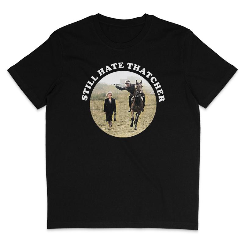 Still Hate Thatcher Roundel トップ オーガニック T シャツ マイナーズ ストライキ 1984 85