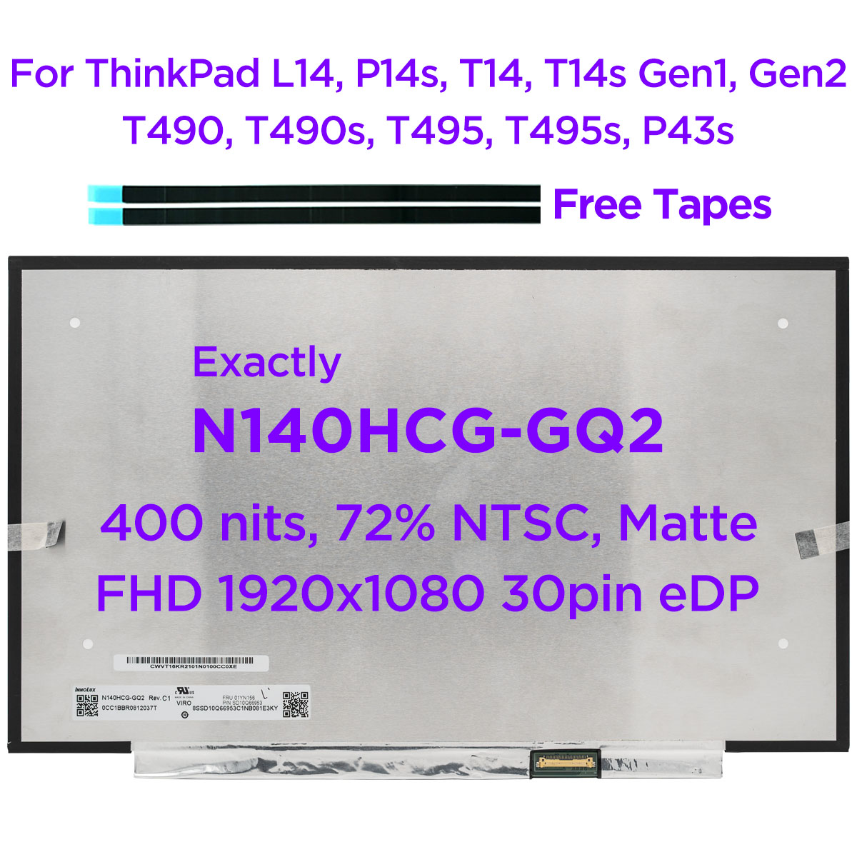 新しい N140HCG-GQ2 14.0 ノートパソコンの液晶画面レノボ ThinkPad L14 P14s T14 T14s Gen1 Gen2 T490 T490s T495 T495s P43s IPS FHD 30 ピン