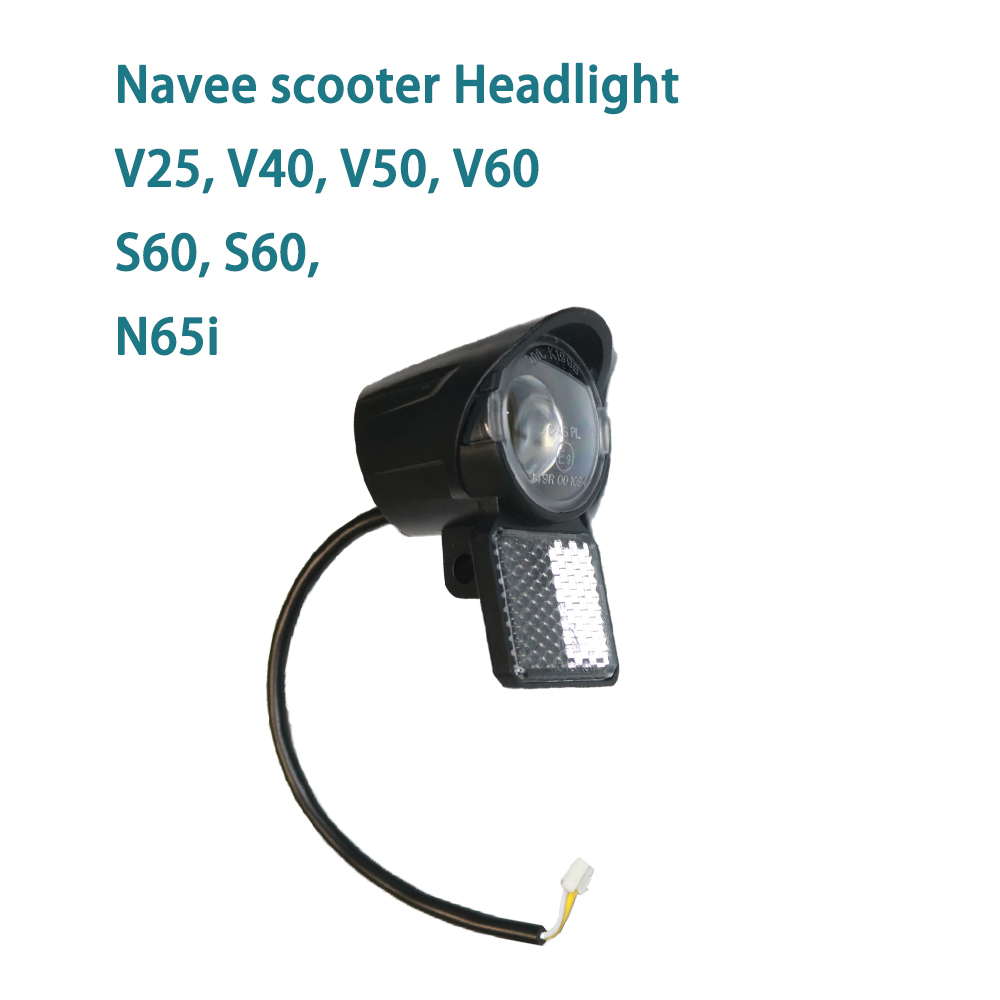 Navee スクーターヘッドライト V25/V40/V50 ipro、S40/S60/N65i スクーターオリジナルスペアパーツアクセサリー