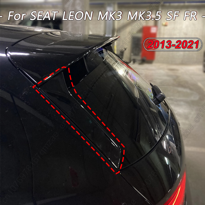 リアウィンドウサイドスポイラーセアト · レオン 5F FR MK3 MK3.5 5 ドア 2013-2021 車の窓トリムリップリアウイングサイドエッジテールフラップチューニング