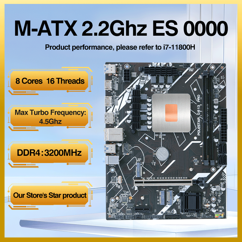 G613 DIY ゲーマーマザーボード 11 番目のコア CPU 0000 ES 2.2GHz 8C16T (i7 11800 を参照) DDR4 1151 メインボード