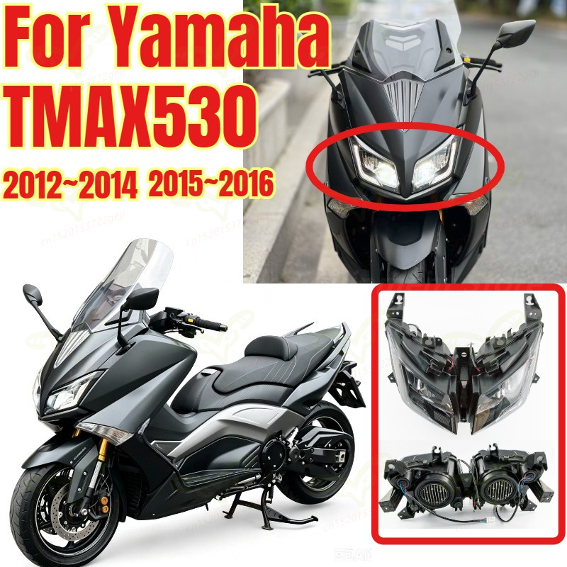 2015-2016 TMAX 530 オートバイヘッドライト LED 照明ヘッドライト T-MAX 530 ヘッドライトヤマハ TMAX 530 2012-14 2015-16