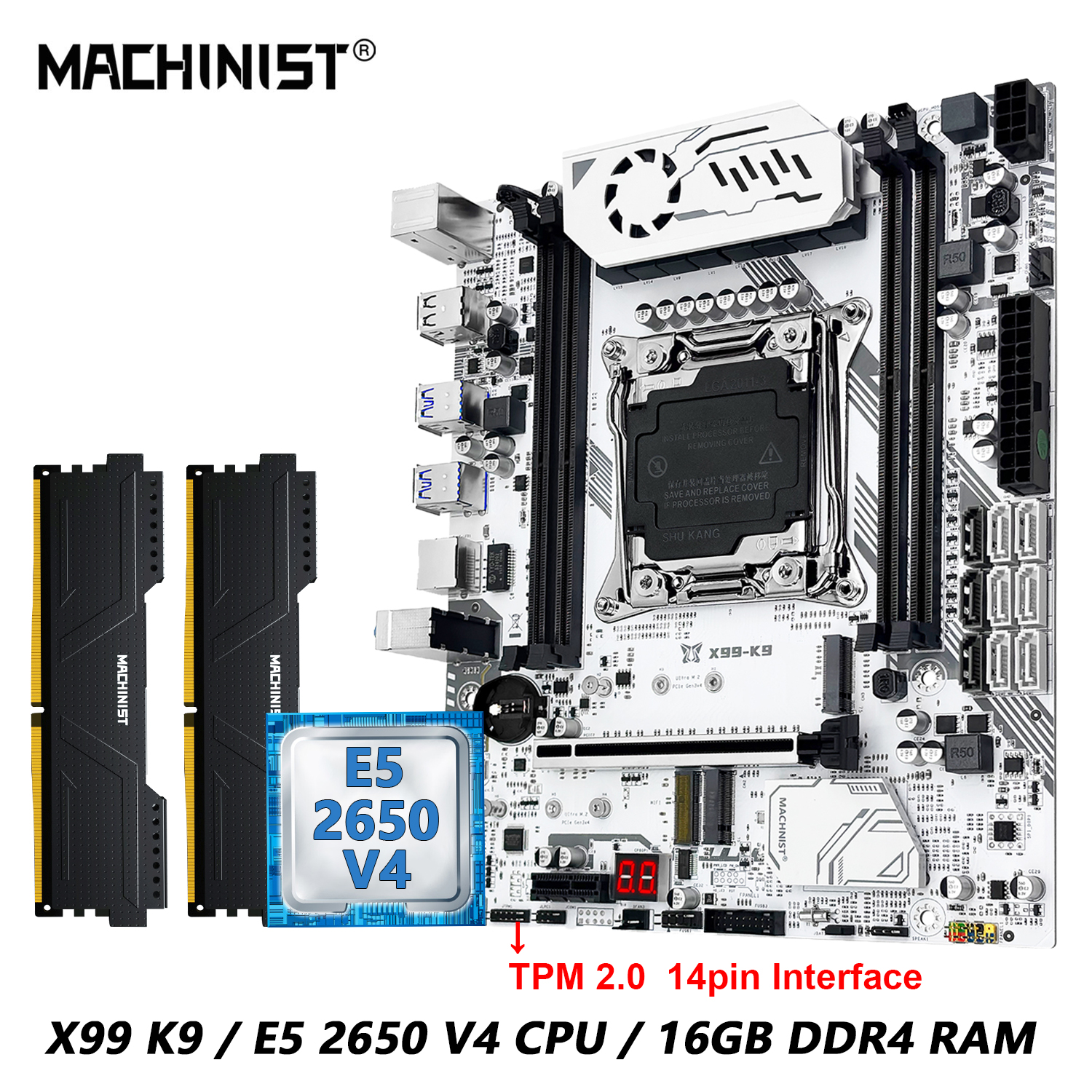 MACHINIST X99 K9 マザーボード オプション キット LGA2011-3 Xeon E5 2650 V4 CPU DDR4 16GB RAM NVME M.2 TPM 2.0 インターフェイス