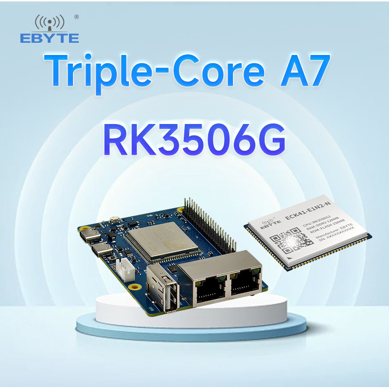 トリプルコア A7 RK3506G EBYTE ECK41-E1-N コアボード ECB41-PGE1N2-N シングルボード コンピュータ Linux Python Raspberry Pi デュアル イーサネット