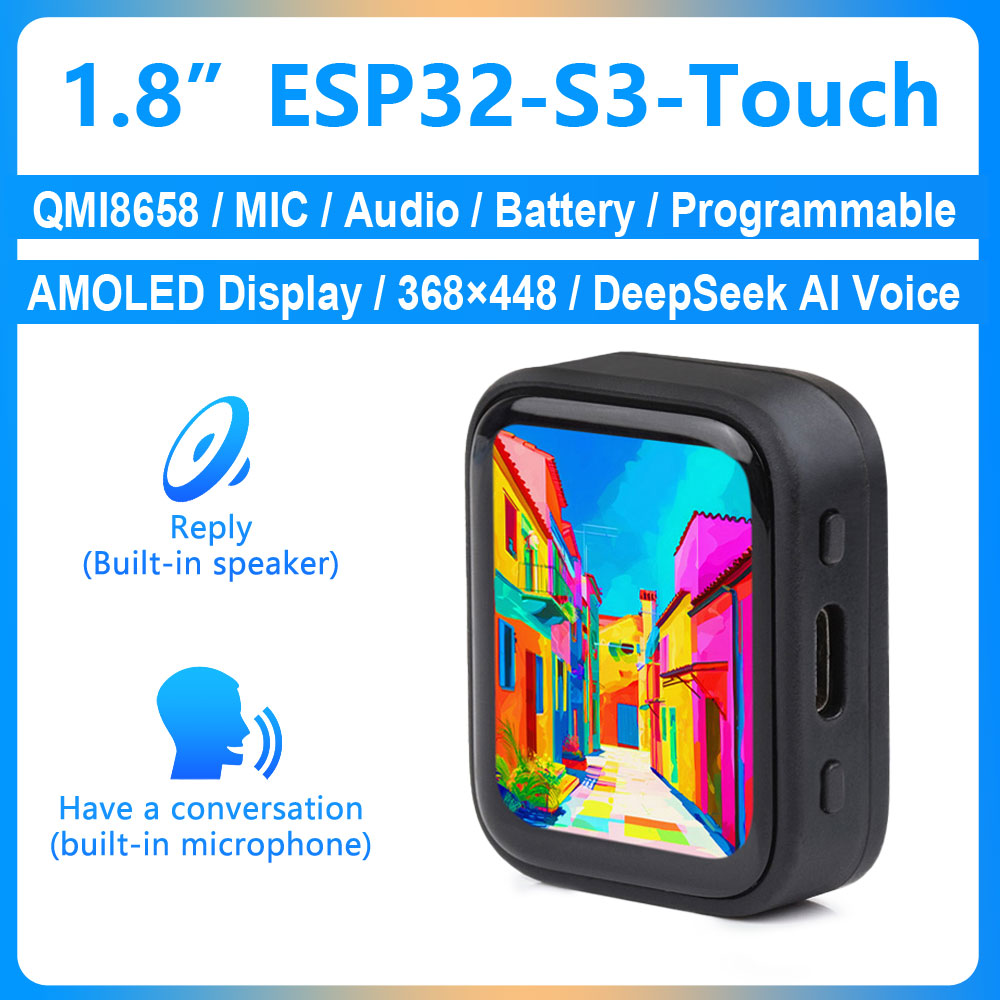 ESP32 S3 Development Board 1.8 inch AMOLED Touch Display Screen 368×448 Programmable Watch QMI8658/MIC/Audio/Bat AI Voice Chat