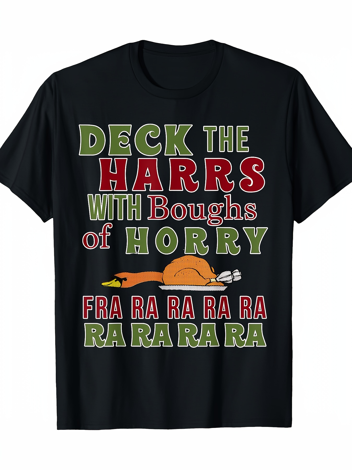 クリスマスシャツ Deck The Harrs Fra Ra Ra Funny Turkey Tee Tシャツ 柔らかく通気性のある生地、洗濯機洗い可能、オールシーズン快適、アニメTシャツ、快適な服、漫画のキャラクターデザイン、ミディアムエル