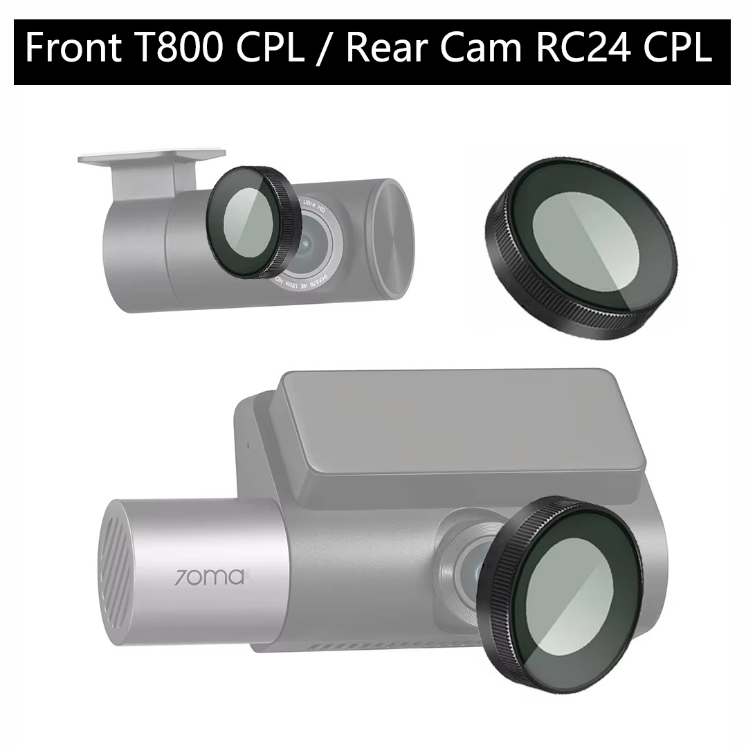 70mai ダッシュカム 4K T800 CPL フィルターグレア反射を軽減 70mai リアカム RC24 CPL フィルター