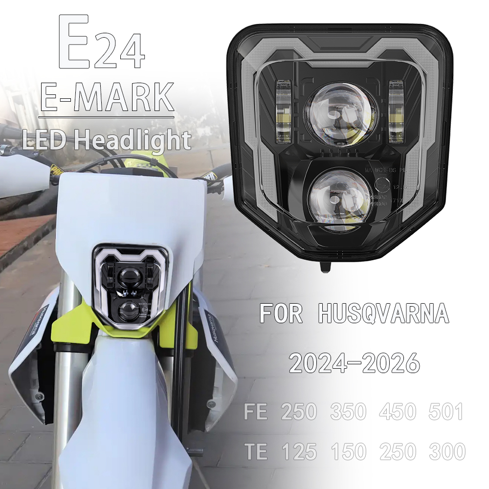 E24 LED ヘッドライトヘッドランプハスクバーナ FE 250 350 450 501 TE 125 150 200 300 2024 2025 2026 エンデューロオートバイライト W/DRL