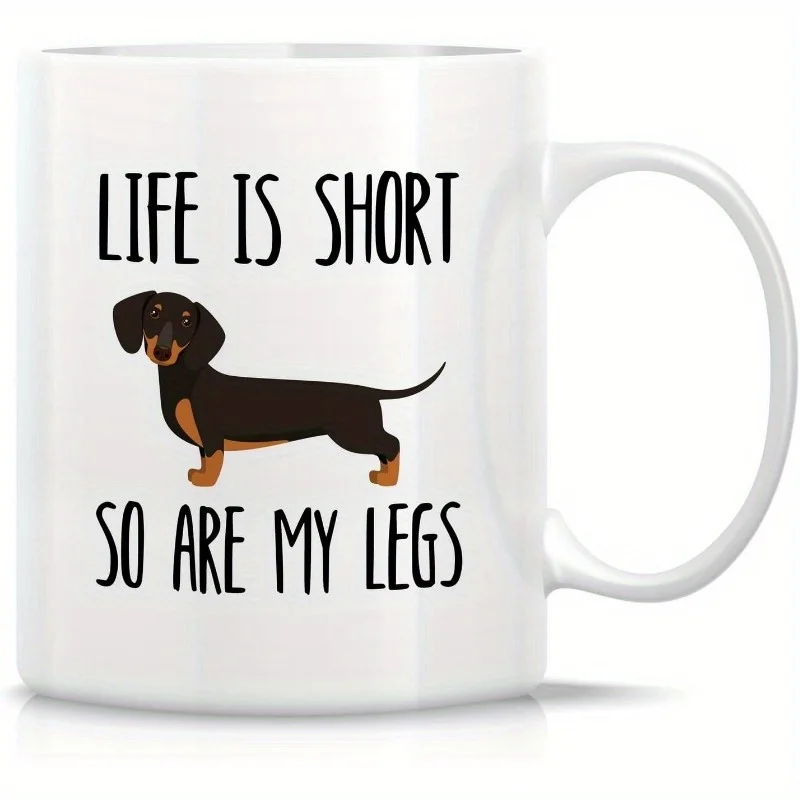 面白いダックスフント パーティーマグ セラミック Life Is Short So Are My Legs マグ 友人や家族用 カップ 誕生日パーティーやホリデー用