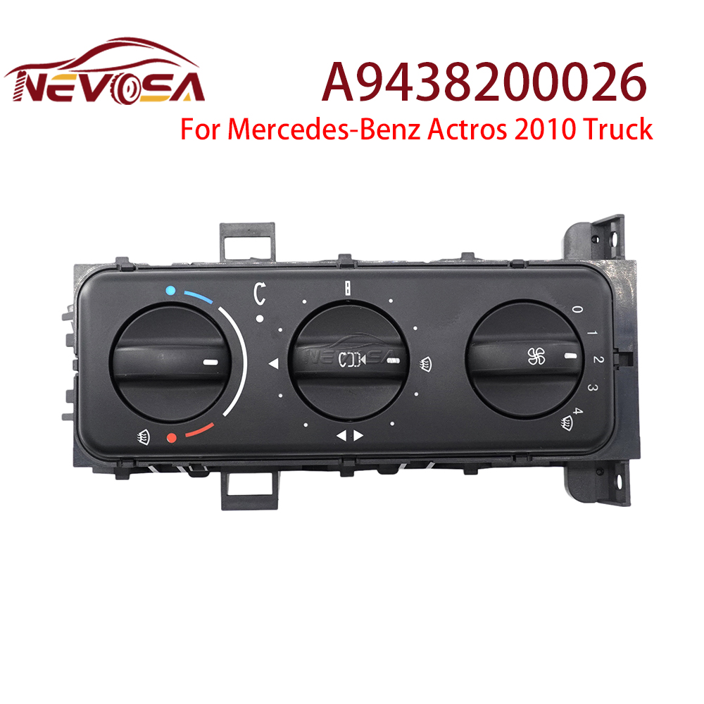 NEVOSA A9438200026 9438200026 メルセデスベンツアクトロス 2010 トラックヒーター気候制御パネルスイッチボタン