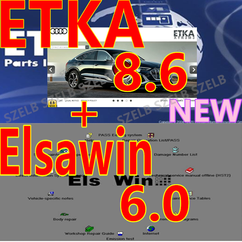 Newest ETKA 8.6+ Elsawin 6.0 Auto Repair Etka 8.6 Software Group Vehicles Electronic Parts Catalog For V/W+AU//DI+SE//AT+SKO//DA