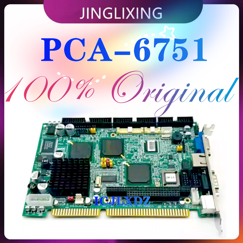 1 ピース/ロット新オリジナル PCA-6751 B202-1 ISA 産業用 PC メインボードハーフサイズ CPU カード PICMG1.0 CPU RAM Lan PC104 在庫