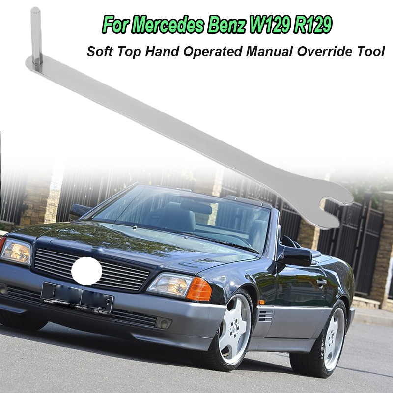 メルセデスベンツ W129 R129 ソフトトップ手動手動オーバーライドツール A1295810066