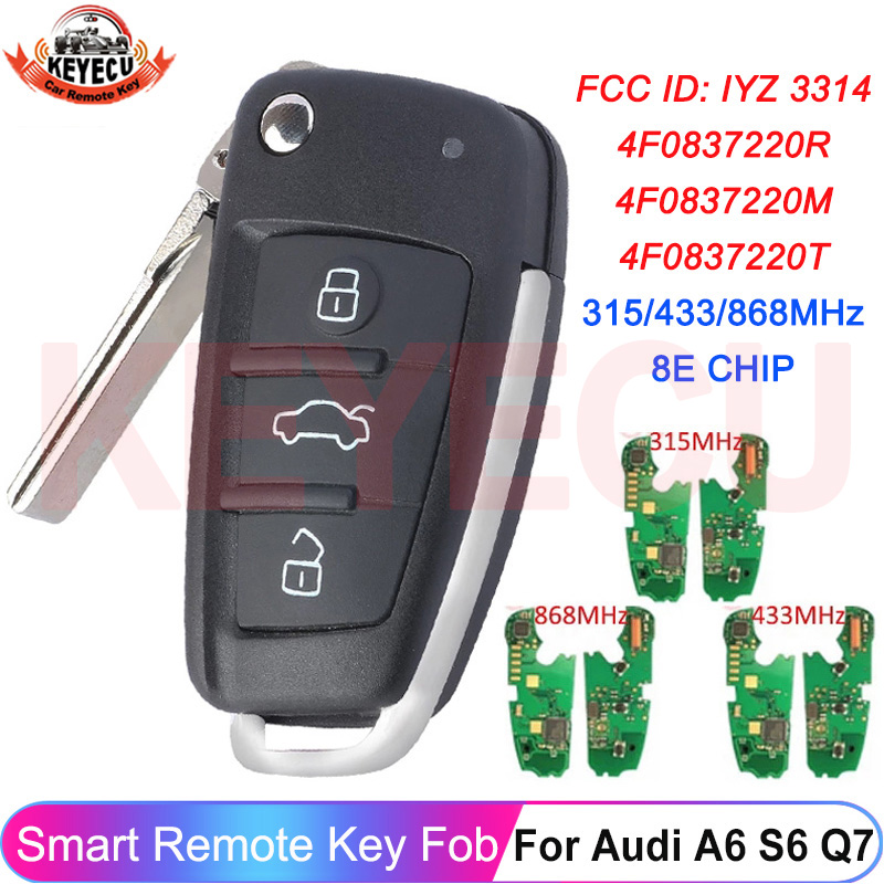 KEYECU FSK 315MHz 433MHz 868MHz 8E チップアウディ A6 S6 Q7 2004 - 2015 IYZ 3314 4F0837220R 4F0837220M 4F0837220T キーリモート Fob