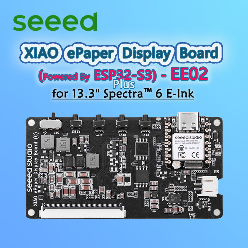 XIAO E-Paper ディスプレイ ボード EE02、13.3 ' Spectra 6 E-Ink 用、SenseCraft HMI ファームウェア、フラッシュ済み、XIAO ESP32-S3 P 搭載