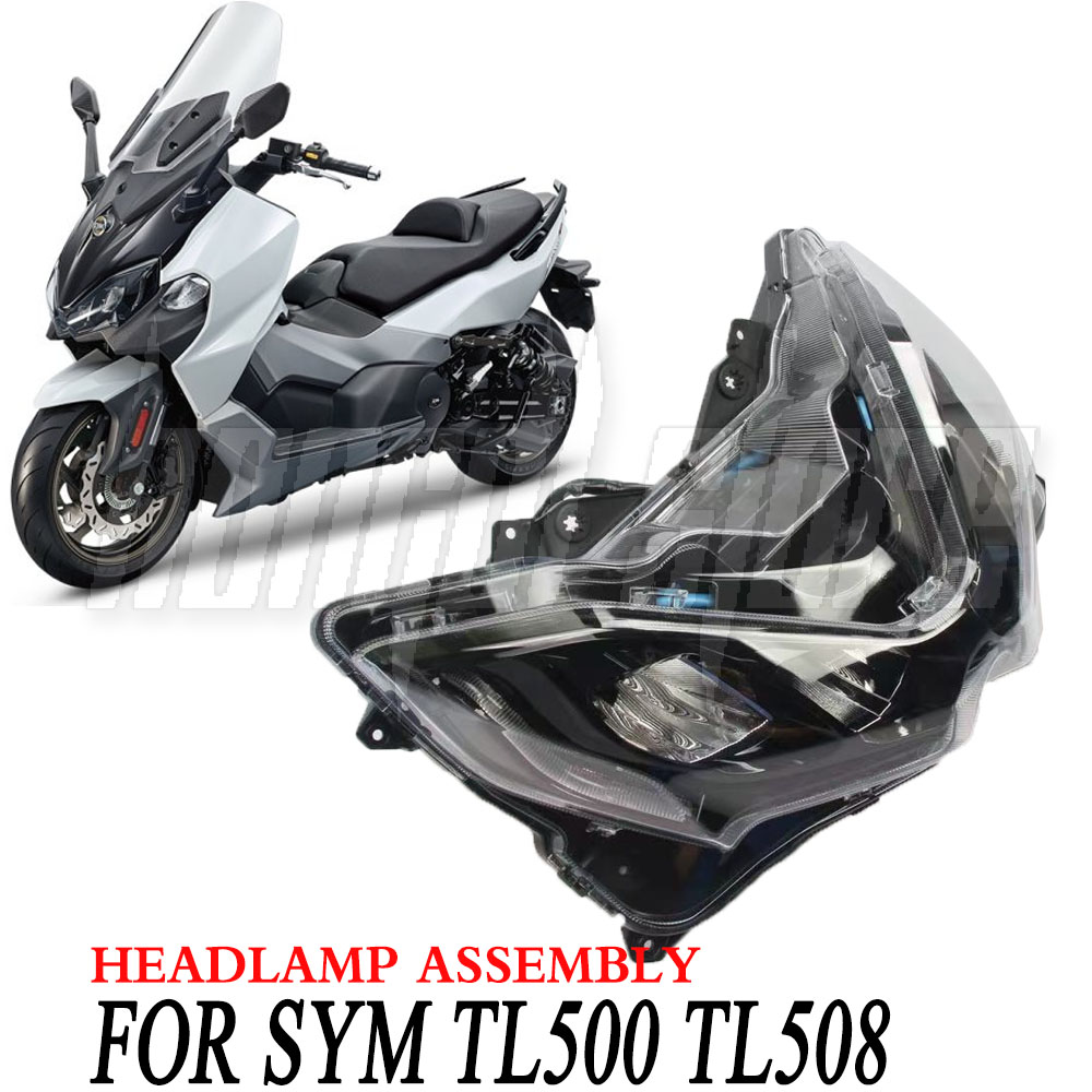 新しい SYM TL500 TL508 500TL 508TL TL 500 508 ヘッドライトアセンブリオートバイアクセサリーオリジナルヘッドライトアセンブリヘッドライト