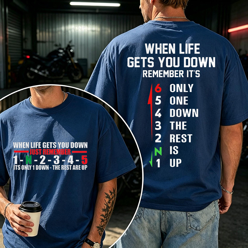 クリエイティブ When Life Gets You 1 Down 5 Up オートバイシフトプリント Tシャツ男性用オートバイデイ Tシャツ衣類メンズトップス