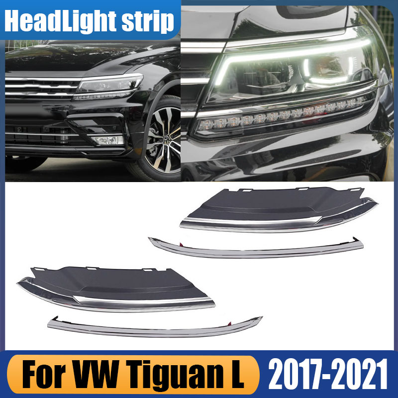 フォルクスワーゲン VW ティグアン L 2017-2021 自動車部品フロントヘッドライト装飾ストリップヘッドランプ高輝度ストリップマシンカバートリムストリップ