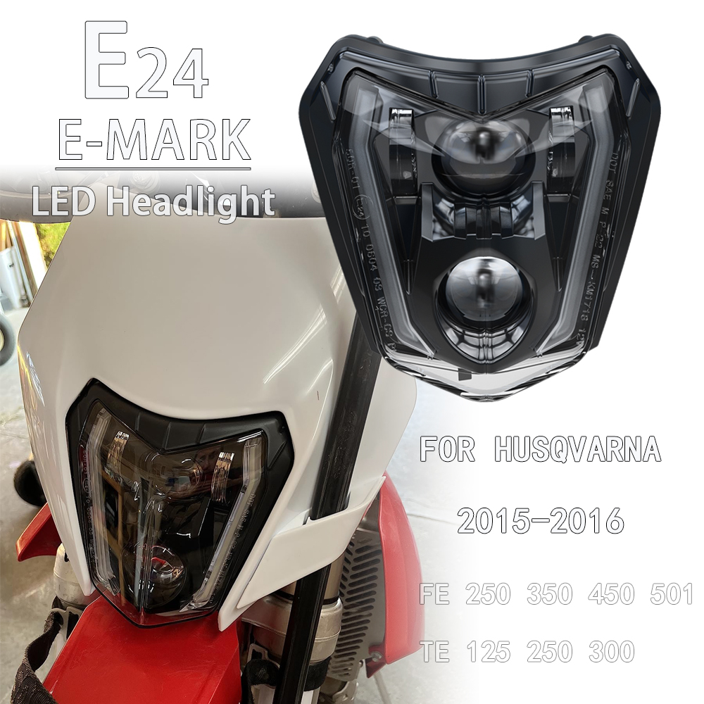 E24 LED ヘッドライトヘッドランプハスクバーナハスキー FE 150 250 350 450 501 TE 125 300 2015 2016 オートバイライト w/DRL 81314001000