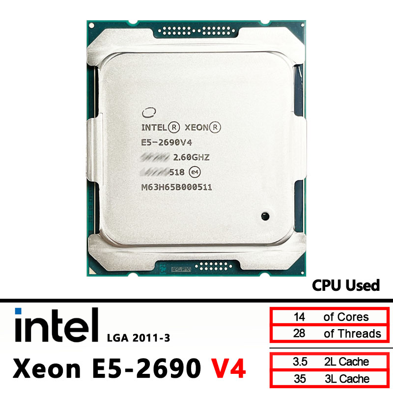 Intel Xeon E5-2690V4 使用 E5 2690 v4 2.6 GHz - 14 核 35M 135W 14nm LGA 2011-3