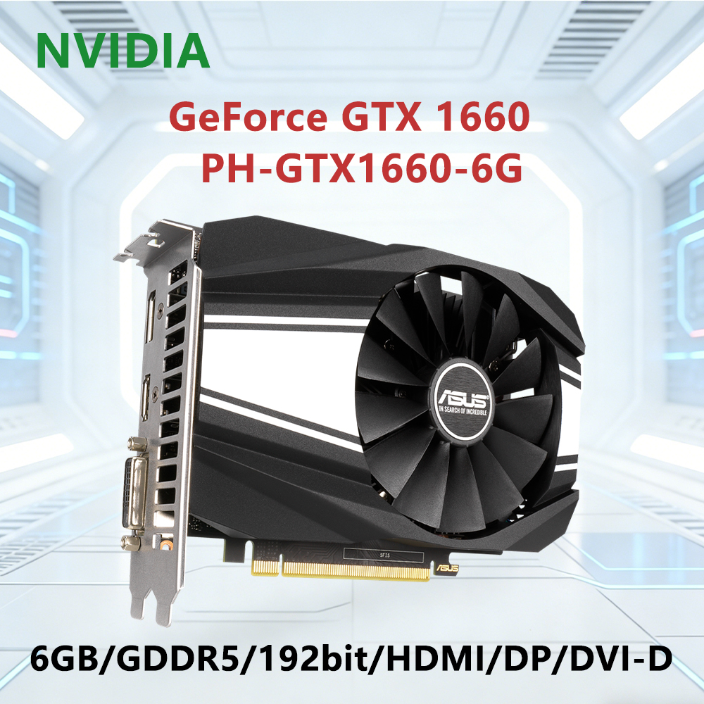 ASUS NVIDIA GTX 1660 PH GTX1660 6G 6GB GDDR5 グラフィックカード PCI-E 3.0 HDMI DVI DP 8ピン デスクトップPC用オフィスまたはゲーム用GPU