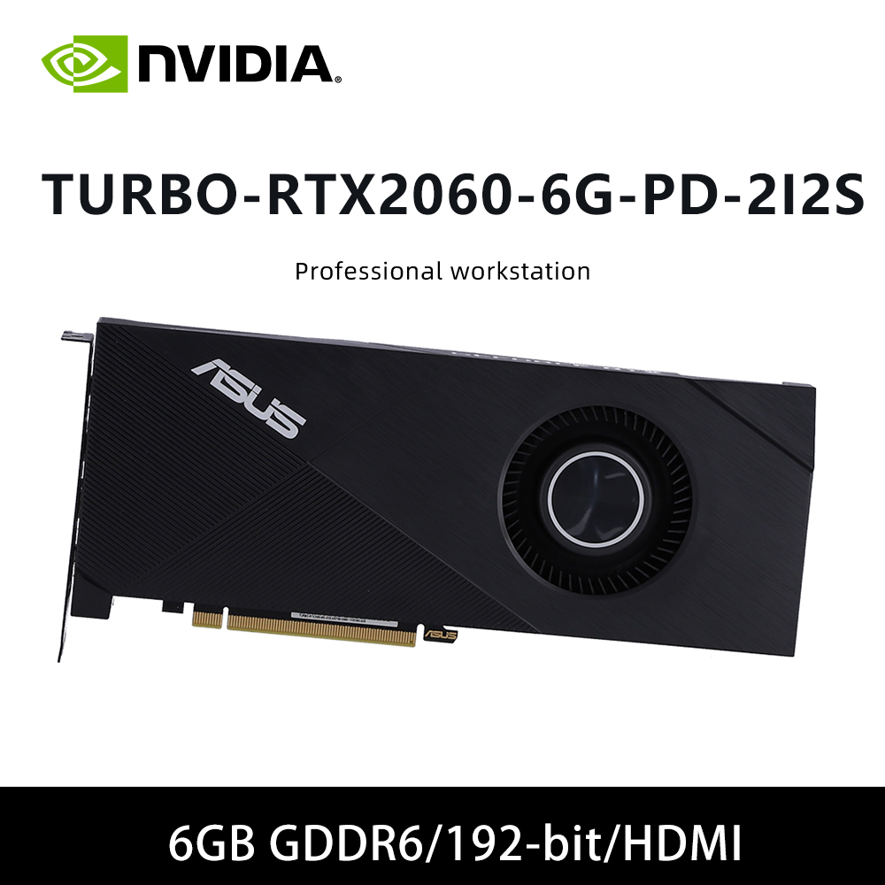 NVIDIA RTX 2060 6GB GDDR6 288-5N520-000A8 および TURBO RTX 2060 6G PD 2I2S 6GB GDDR6 192Bit グラフィックカード（PCI-E3.0 HDMI DP 8ピン対応）