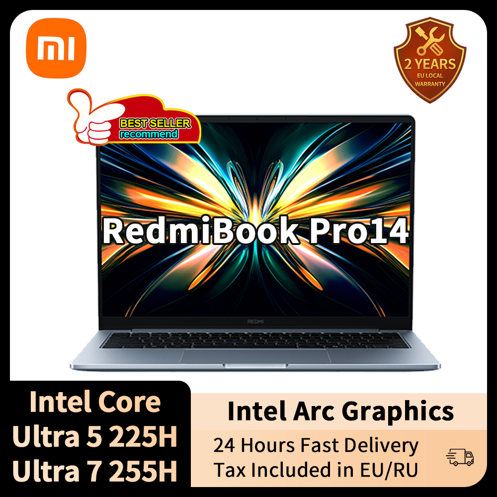 Xiaomi Redmi Book Pro 14 ラップトップ Ultra 7 255H/Ultra 5 225H Intel Arc グラフィックス 32GB LPDDR5X 1T SSD 14 インチ 120Hz 2.8K スクリーン