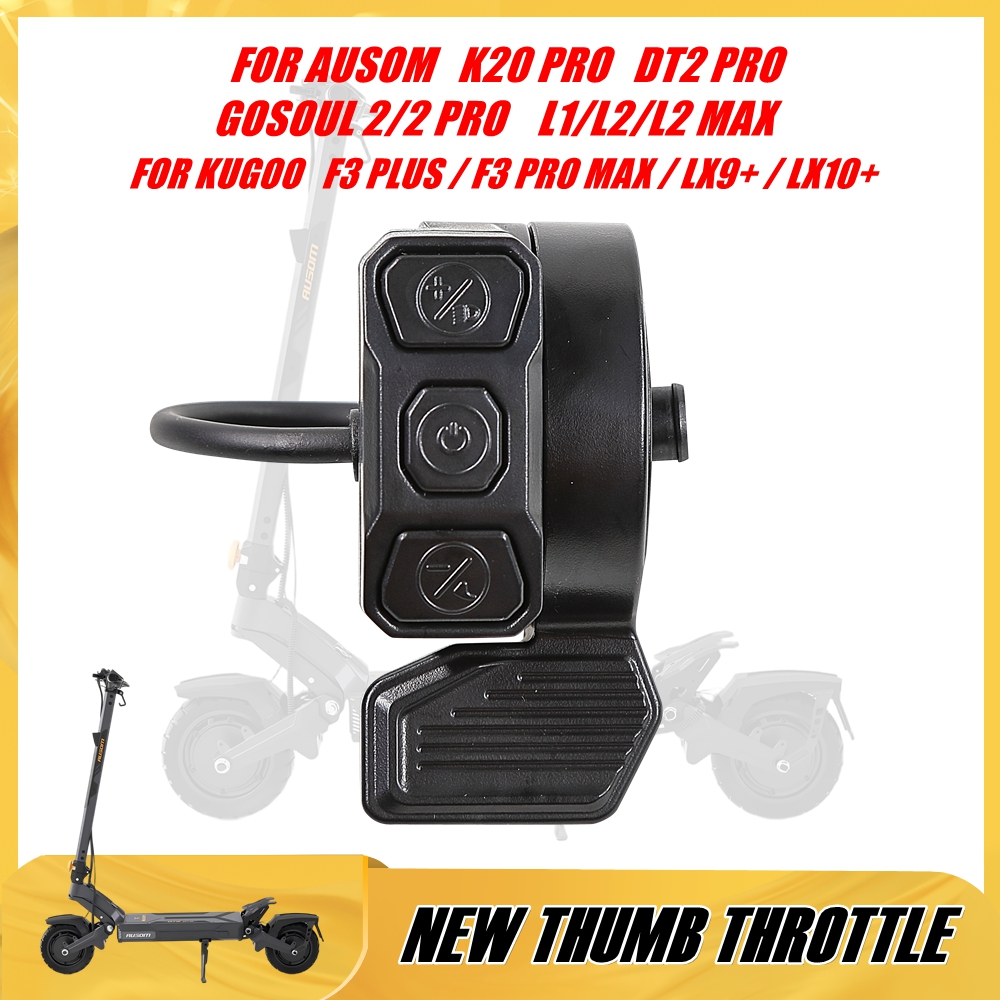親指スロットル AUSOM 48V 52V 60V 電動スクーター K20 PRO GOSOUL 2 DT2 PRO L1 L2 L2 MAX F1 MAX VSETT APEX 親指アクセル