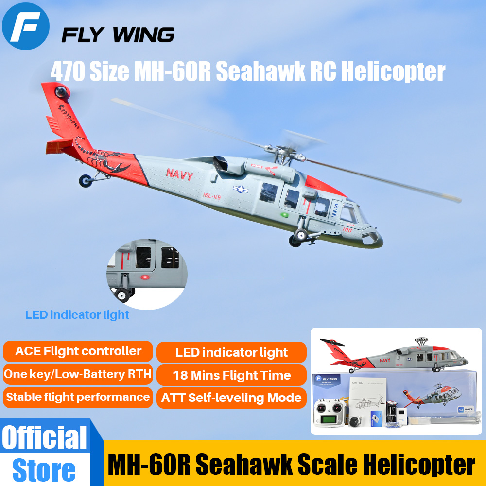 470 サイズ FLYWING MH-60R シーホーク スケール ヘリコプター LED ライト ACE フライト コントロール MH60R RC ヘリコプター MH60 シーホーク rc ヘリコプター