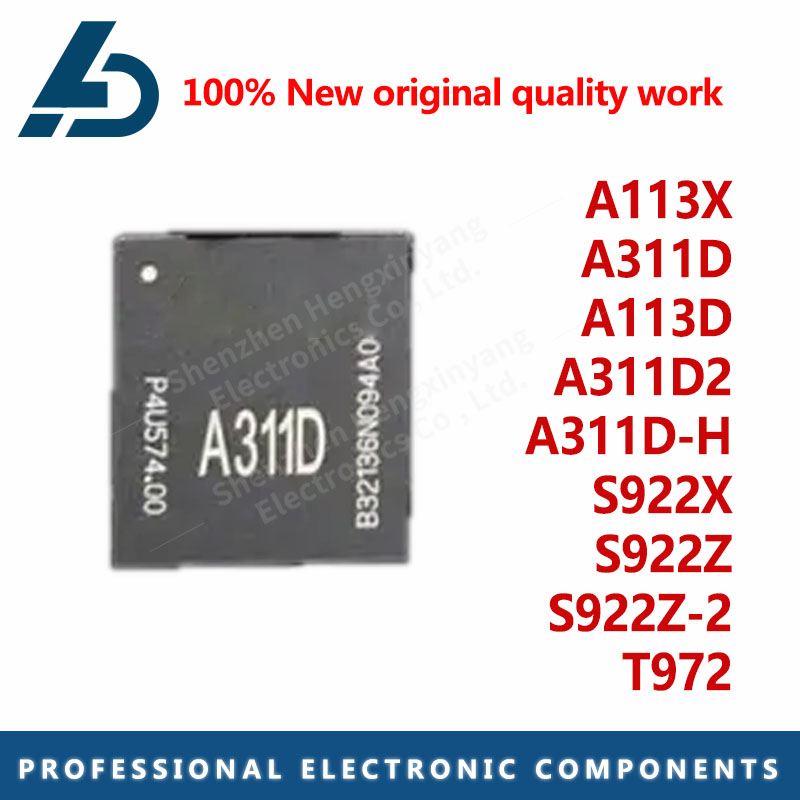 A113X A311D A113D A311D2 A311D-H S922X S922Z S922Z-2 T972 AMLOGIC BGA チップセット チップ NPU 統合センタープロセッサ ic