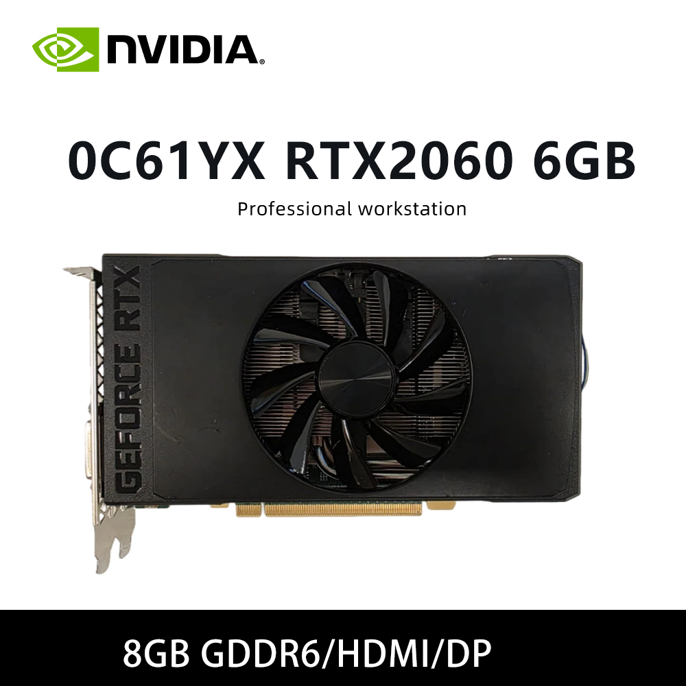 nvidia rtx 2060 GPU 0C61YX RTX2060 6GB & PH RTX2060 6G グラフィックカード PCI-E 3.0 HDMI DP 192bit 対応 ビデオカード