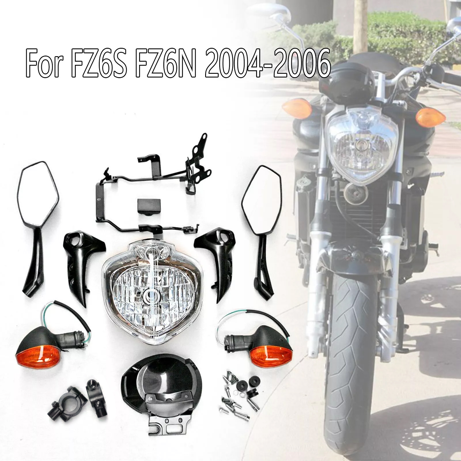 ヤマハ 2004 - 2006 FZ6 FZ6S FZ6N Fazer オートバイヘッドライトセットヘッドライトアセンブリターンシグナルミラー FZ6 600 2005