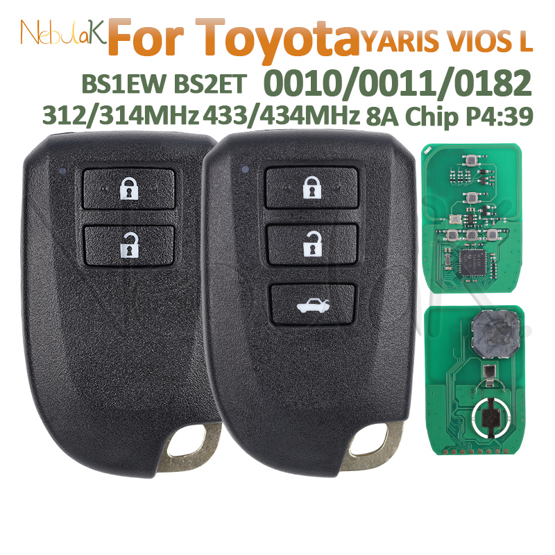 車のリモートキー 0010 0011 0182 トヨタ ヤリス L VIOS 312/314 433/434 MHz 8A チップ P4 39 BS1EW BS2ET 2/3 ボタン制御スマート Fob