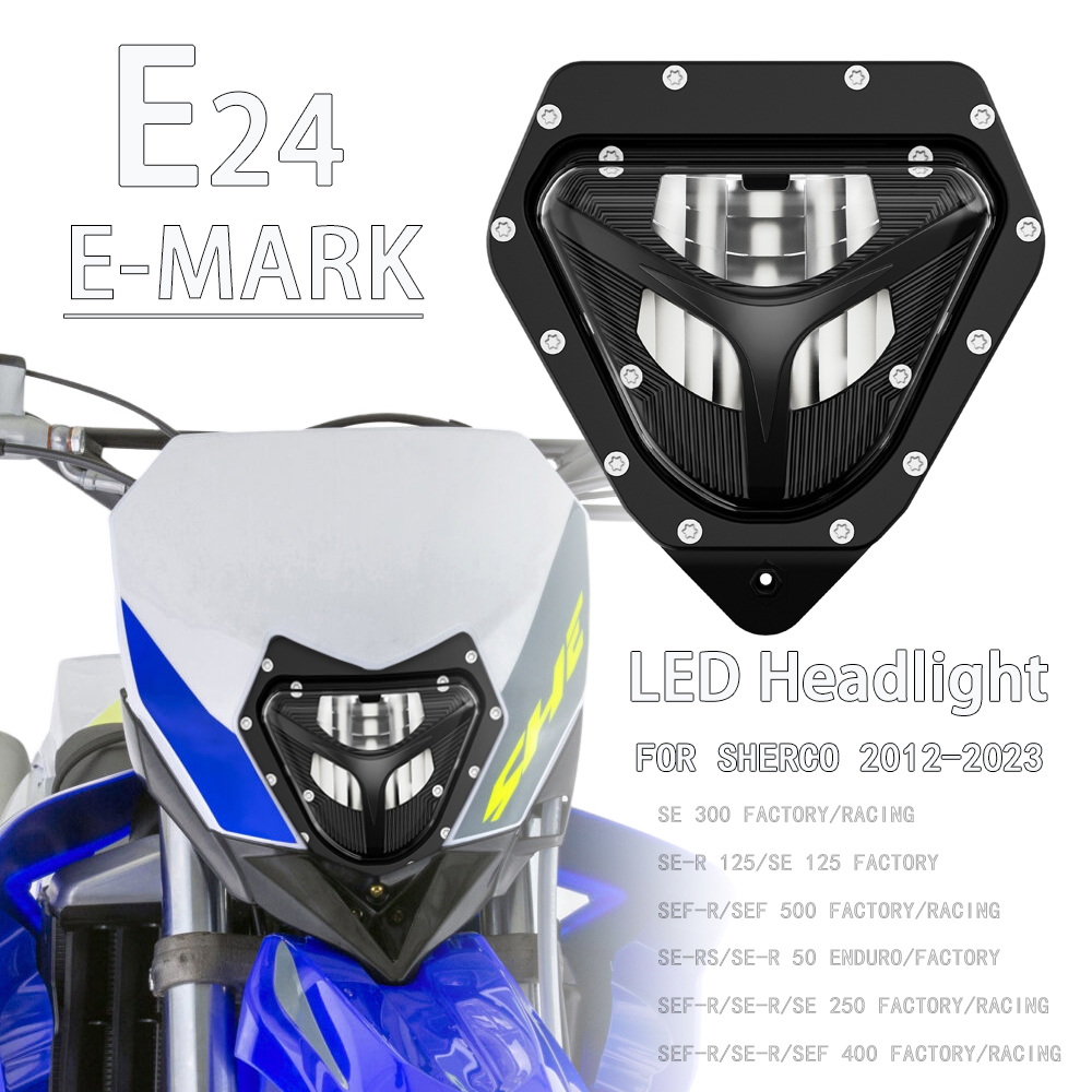 E24 LED ヘッドライト Sherco SE SE-R SE-RS 50 125 250 300 SEF SEF-R 400 450 500 レーシングファクトリー 2012-2023 オートバイヘッドランプ