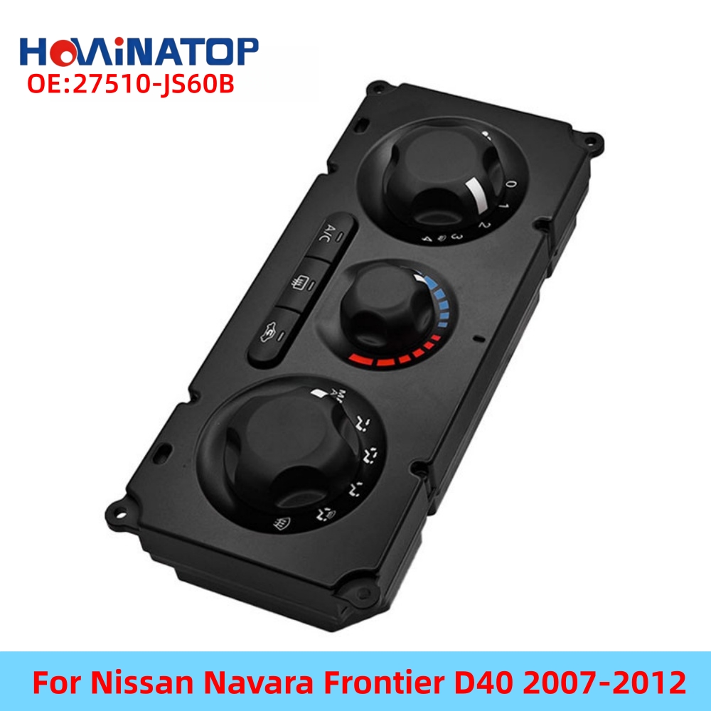 HOWINATOP 27510-JS60B HVAC 気候制御パネル手動 AC スイッチ日産ナバラフロンティア D40 2007-2012 OEM 交換
