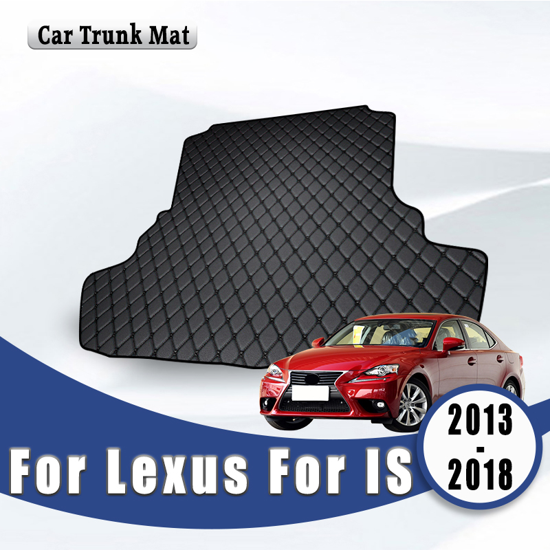 車のトランクマットレクサス IS 2018 2017 2016 2015 2014 2013 IS200T IS250 IS350 IS300 IS300H 自動車貨物ライナーカーペットアクセサリー
